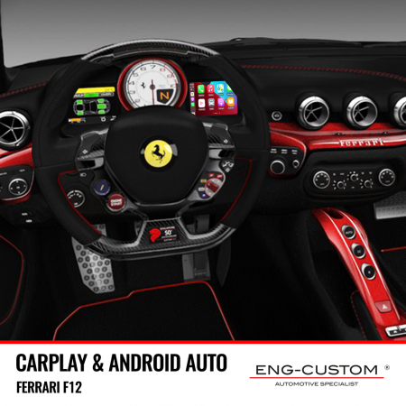 ENG-Custom automotive products and installations - Ferrari F12 Apple Carplay Android Auto Mirror Link