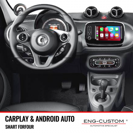 Automotive Products and Installations ENG-Custom - Smart ForFour Apple Carplay Android Auto Mirror Link