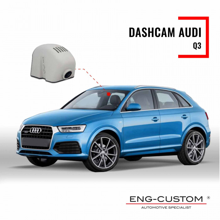 ENG-Custom automotive products and installations - Audi Q3 Dashcam