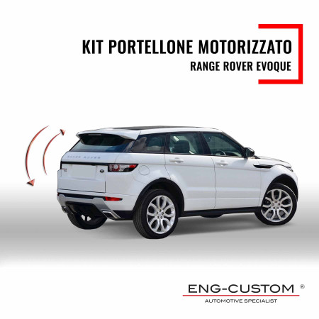 Kit Portellone Motorizzato Range Rover Evoque - Installations ENG-Custom customize the car