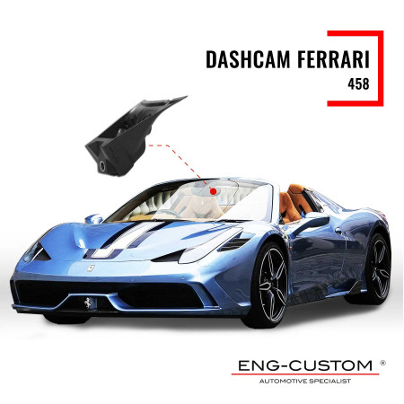 Prodotti e installazioni automotive ENG-Custom - Ferrari 458 Dashcam