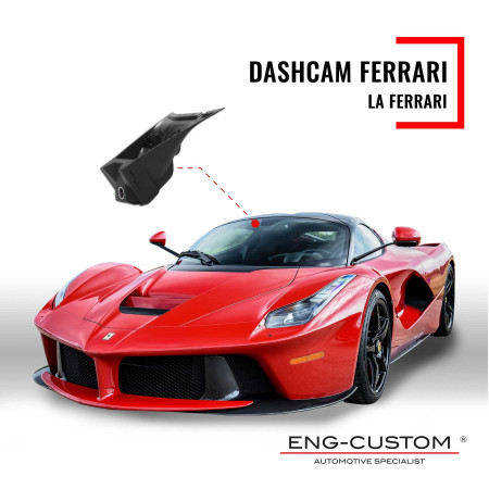 Prodotti e installazioni automotive ENG-Custom - Ferrari La Ferrari Dashcam